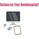 Should You Outsource Your Bookkeeping?