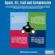 Spark, Air, Fuel and Compression