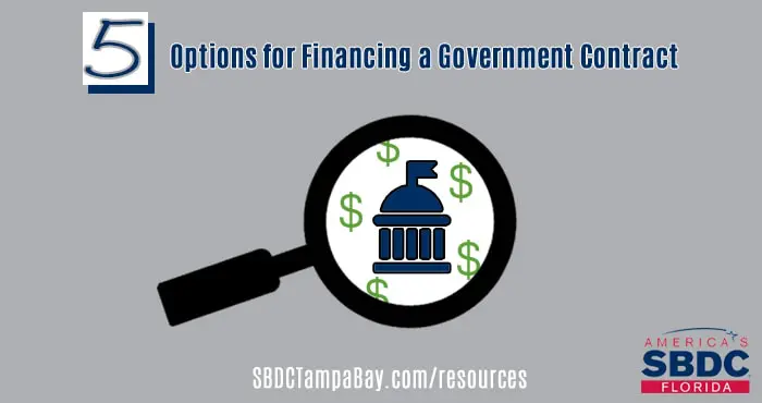 Five Options for Financing a Government Contract