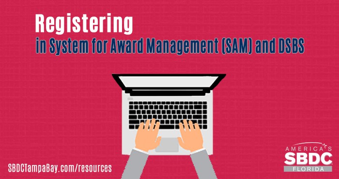 Registering in System for Award Management (SAM) and DSBS