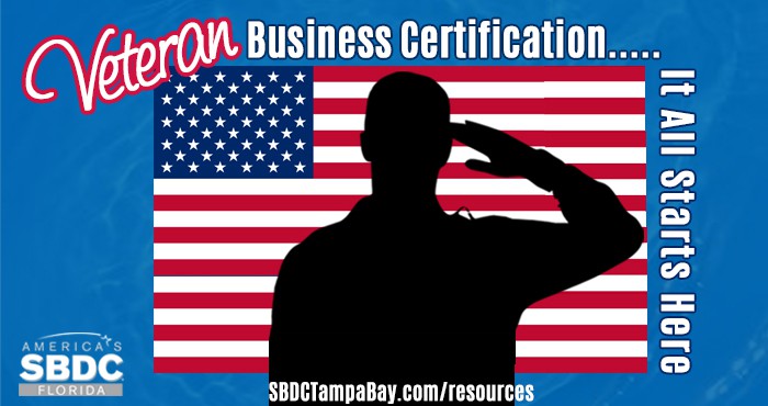 Veteran Business Certification…..It All Starts Here