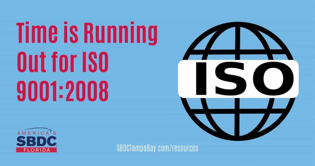 Time is Running Out for ISO 9001:2008