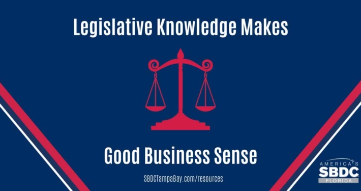 Legislative Knowledge Makes Good Business Sense