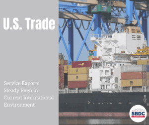 Service Exports Not Slowing Despite U.S. Trade Issues