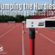 Jumping the Hurdles of Obtaining a Business Loan