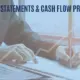 The Importance of Cash Flow Statements and Projections