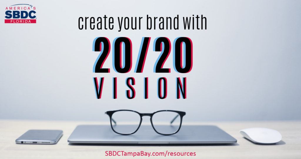 In 2020, Create Your Brand With 20/20 Vision