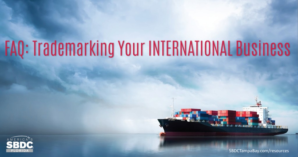 FAQ: Trademarking Your International Business