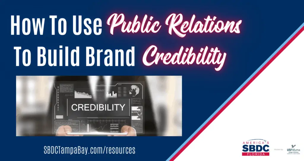 How To Use Public Relations To Build Brand Credibility