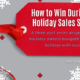 How to Win During the Holiday Sales Season