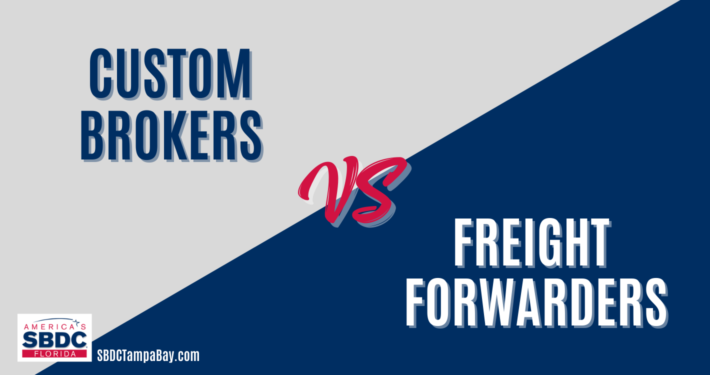 Customs Brokers vs. Freight Forwarders