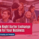 Choosing the Right Barter Exchange Program for Your Business