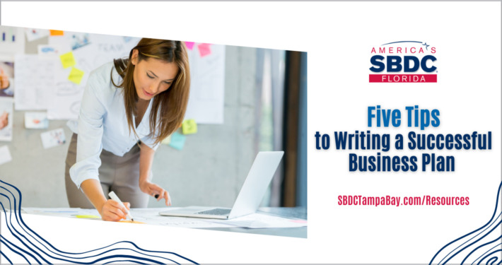 Five Tips to Writing a Successful Business Plan