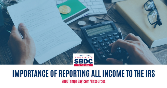 Importance of Reporting All Income to the IRS
