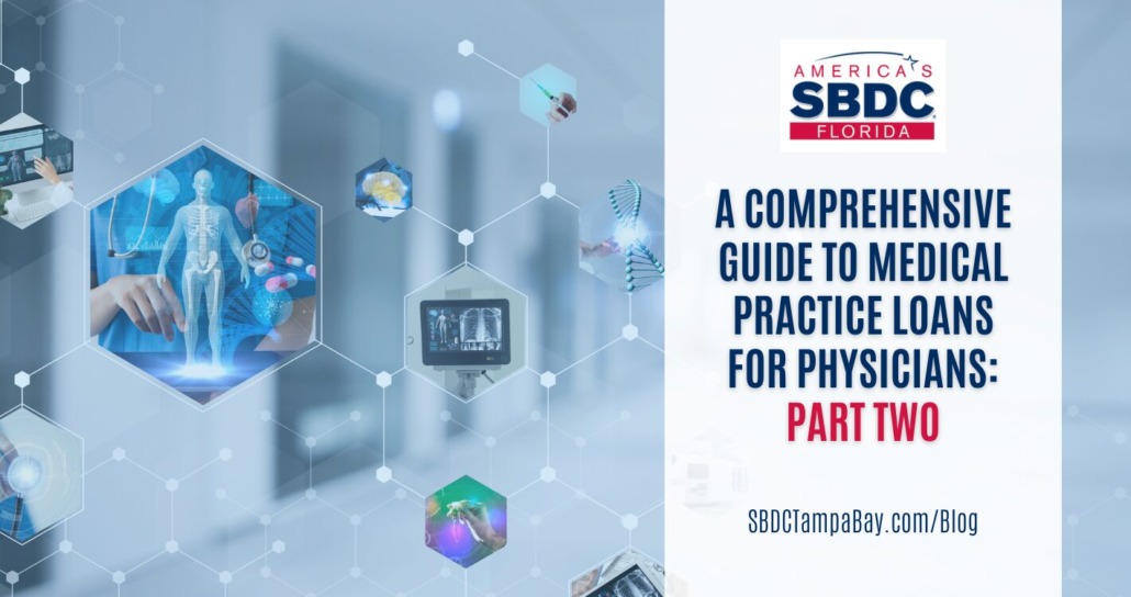 Medical Practice Loans for Physicians: Part Two