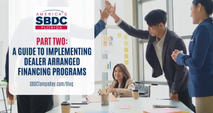 Part Two: A Guide to Implementing Dealer Arranged Financing Programs