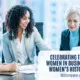 Rise of Women in Business During Women’s History Month