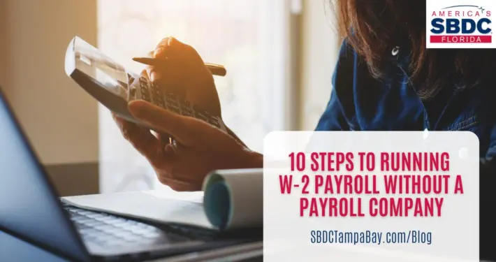 10 Steps to Running W-2 Payroll Without a Payroll Company