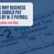Business Owners Should Pay Themselves by W-2 Payroll