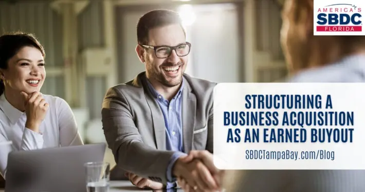 Structuring a Business Acquisition as an Earned Buyout