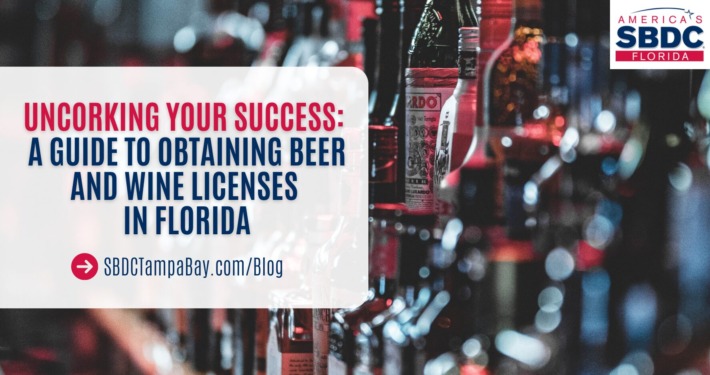 A Guide to Obtaining Beer and Wine Licenses in Florida