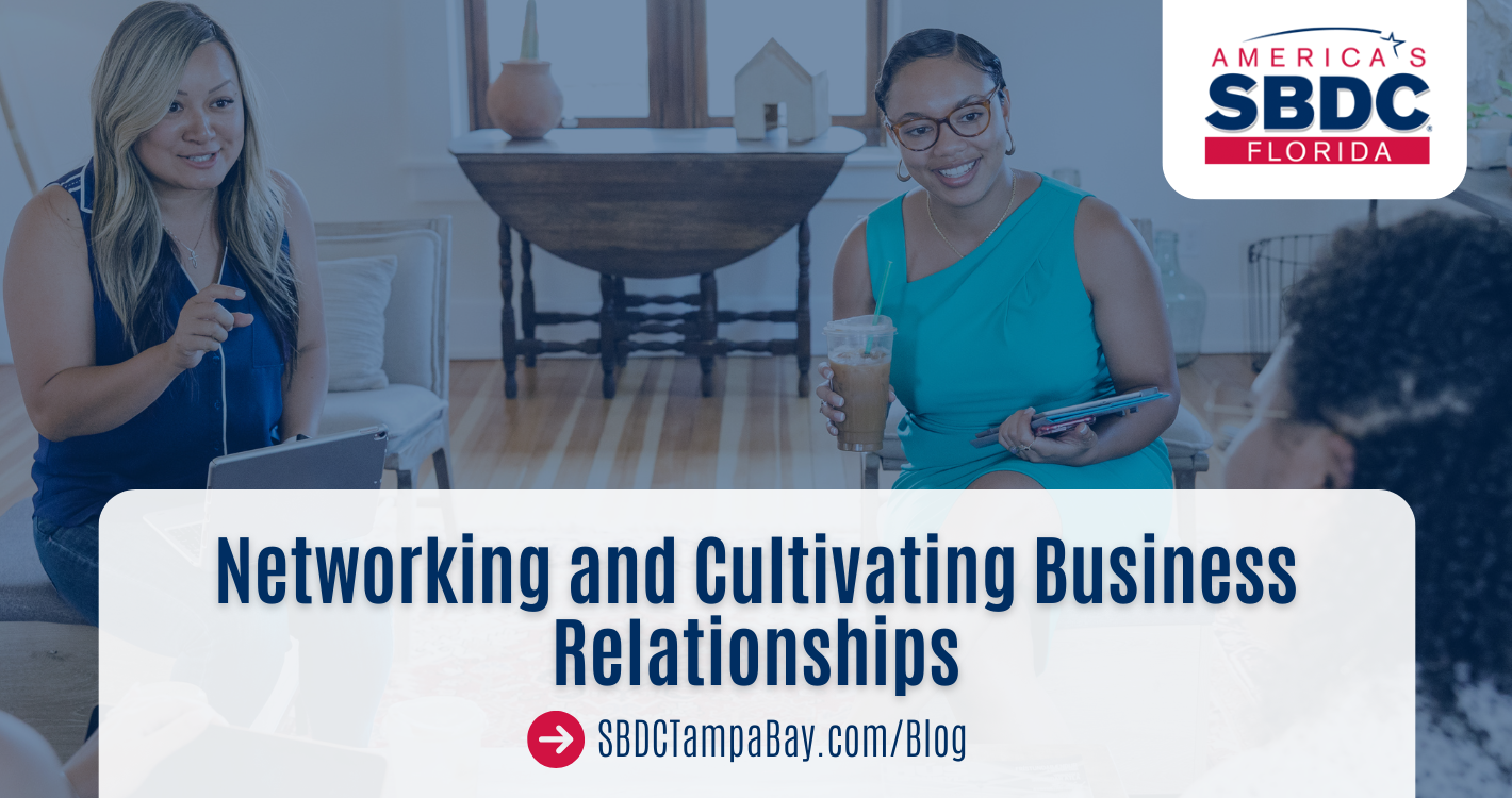 Networking and Cultivating Business Relationships